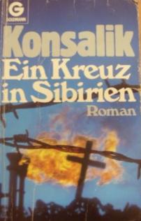 Konsalik, H.G.: Ein Kreuz in Sibirien