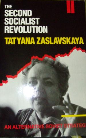 Zaslavskaya, T.I.: The Second Socialist Revolution