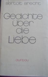 Brecht, Bertolt: Gedichte uber die Liebe