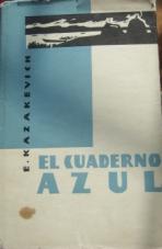 Kazakevich, Emmanuil: El cuaderno azul