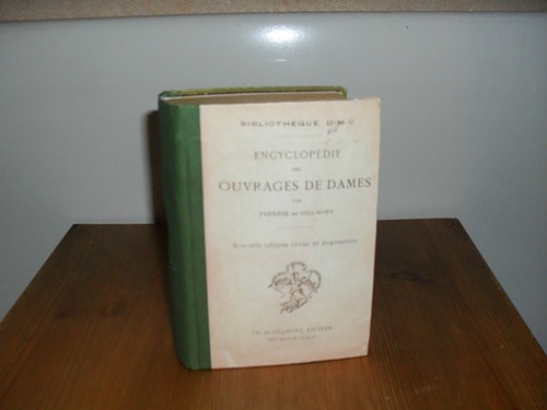 Dillmont, Therese: Encyclopedie des Ouvrages de Dames.   