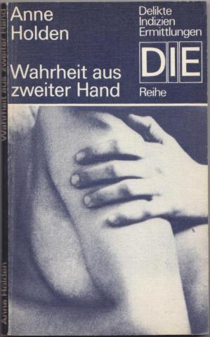 Holden, Anne: Wahrheit aus zweiter Hand