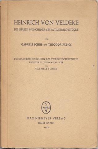 Veldeke, Heinrich Von: Die neuen munchener Serva Tiusbruchstucke
