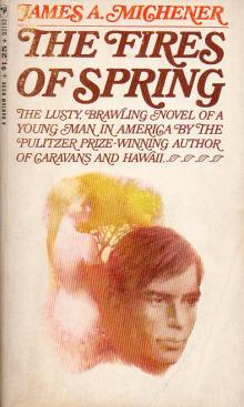 Michener, James A.: The Fires Of Spring