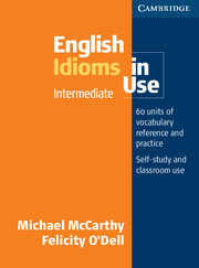 Mccarthy, Michael; O'Dell, Felicity: English Idioms in Use Intermediate