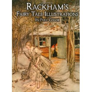 Rackham, Arthur: Rackham's Fairy Tale Illustrations in Full Color