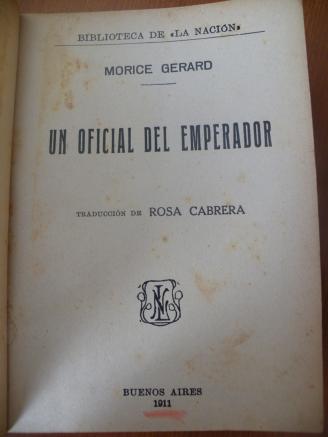 Gerard, Morice: Un oficial del Emperador