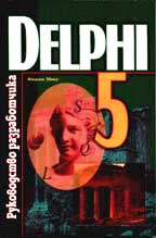 , : Delphi 5.  