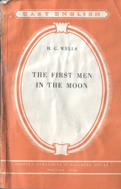 Wells, H.G.: The first Men in the Moon /    