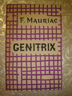 Mauriac, F.: Genitrix