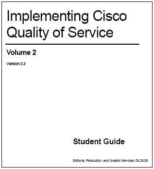 , Cisco: Implementing Cisco Quality of Service  2