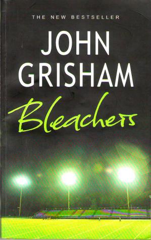 Grisham, John: Bleachers