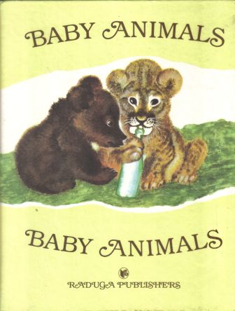 Marshak, Samuil; Barto, Agnia; Laptev, Alexei: Babies of the zoo; The bad little bear-cub; One, two, three