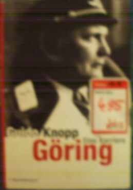 Knopp, Guido: Goring Eine Karriere