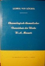 Kochel, Ludwig: Chronologisch-thematisches Verzeichnis der Werke W.A. Mozarts