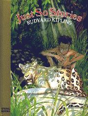 Kipling, Rudyard: Just So Stories. For Little Children. Illustrated by the Author