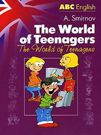 , ..: The World of the Teenagers /  