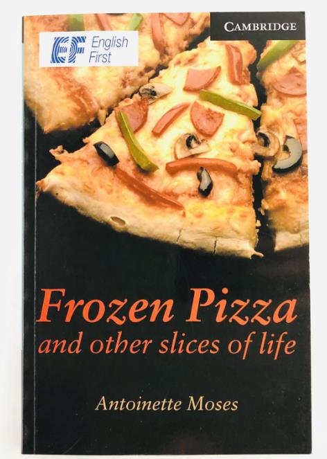 , .: Frozen Pizza and Other Slices of Life: Level 6 Advanced (     .  6 )