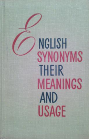 , ..; , ..; , ..: English synonyms their meanings and usage /     