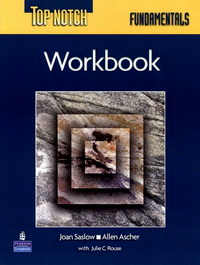 Saslow, Joan; Ascher, Allen: Top Notch Fundamentals, Workbook