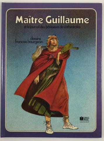 , : Maitre Guillaume et le journal des batisseurs de cathedrales (     )