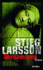 Larsson, Stieg: Verdammnis