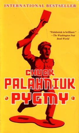 Palahniuk, Chuck: Pygmy