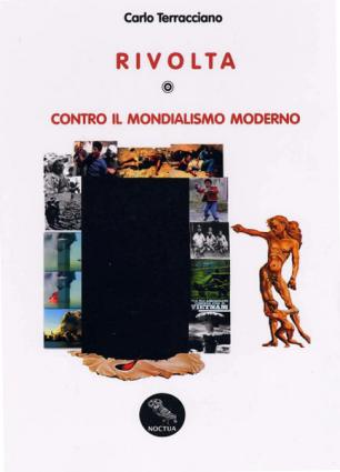 Terracciano, Carlo: Rivolta contro il mondialismo moderno