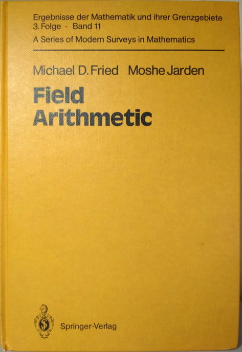 Fried, Michael D.; Jarden, Moshe: Field Arithmetic