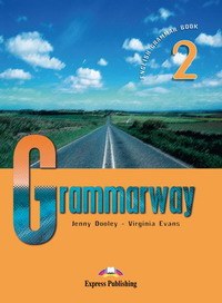 Dooley, Jenny; Evans, Virginia: Grammarway 2. Student's Book. Elementary. 