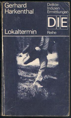 Harkenthal, Gerhard: Lokaltermin