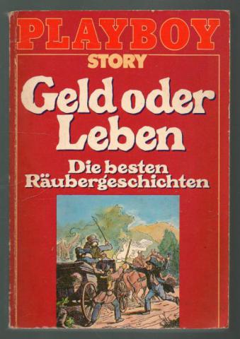 Potocki, Jan; Schiller, Friedrich; Scott, Walter  .: Geld oder Leben: die besten Raubergeschichten