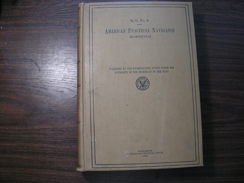 Bowditch, Nathaniel: American Practical Navigator. An Epitome of Navigation and Nautical Astronomy