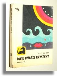 Edigey, Jerzy: Dwie twarze Krystyny