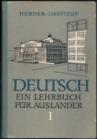 Glaser, Ruth; Hammer, Hermann; Hessel, Hans  .: Deutsch. Ein lehrbuch fur auslander. Teil I