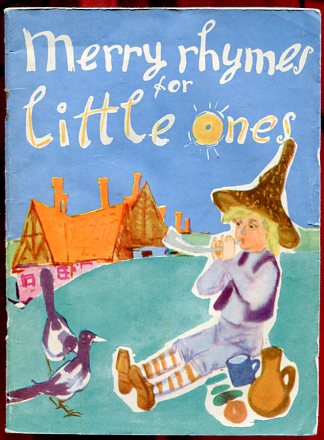 [ ]: Merry rhymes for little ones.    .      