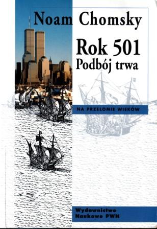 Chomsky, Noam: Rok 501. Podboj trwa ( 501.  )