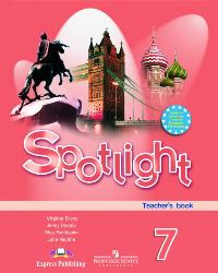 , ..; , .; , ..  .: Spotlight 7: Teacher's Book /  .   . 7 :    