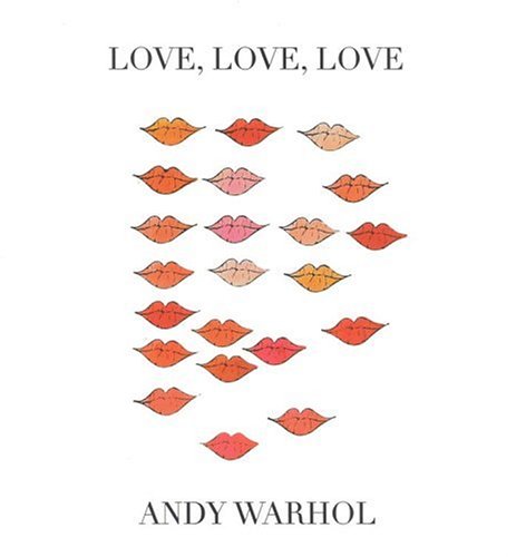 Andy love. Энди Уорхол любовь любовь. Энди Уорхол Love is. Andy Warhol i Love you Kiss Forever.