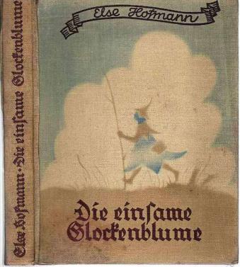 Hofmann, Else: Die einsame Glockenblume und andere Marchen