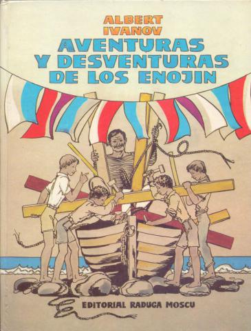 Ivanov, Albert: Aventuras y desventuras de los Enojin