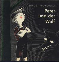 Prokofjew, Sergej: Peter und der Wolf