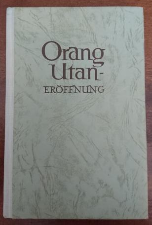 Schiffler, L: Orang-utan-eroffnung ( )