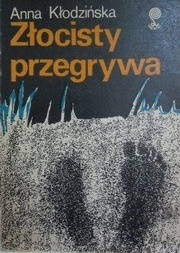 Klodzinska, Anna: Zlocisty przegrywa