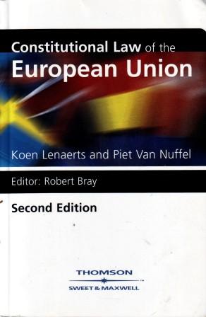 Lenaerts, Koen; Van Nuffel, Piet: Constitutional Law of the European Union