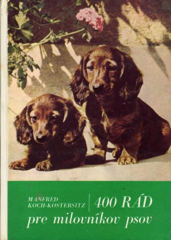 Koch-Kostersitz, Manfred: 400 RAD pre milovnikov psov