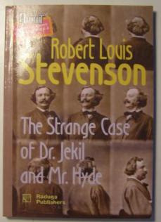 Stevenson, Robert Louis: The Strange Case of Dr. Jekil and Mr. Hyde