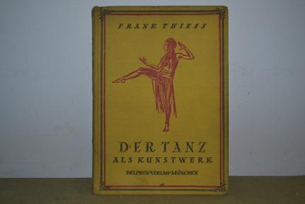 Thiess, Frank: Der Tanz als Kunstwerk