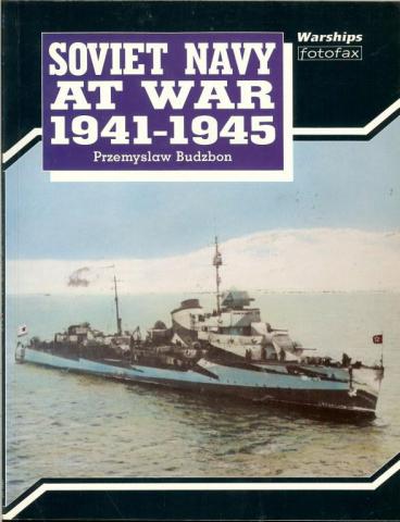 Budzbon, Przemyslaw: Soviet Navy at War 1941-1945