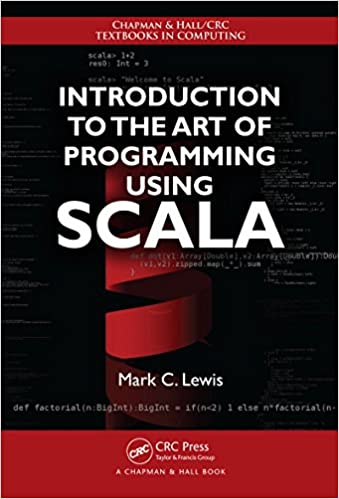 Lewis, Mark: Introduction to the Art of Programming Using Scala